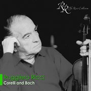Corelli, A. : Violin Sonatas, Op. 5, Nos. 8. 12 / Bach, J.s.. Violin Partita No. 2, Bwv 1004 cover image