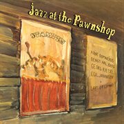 Jazz at The Pawnshop cover image