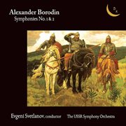 Borodin : Symphonies Nos. 1 & 2 cover image
