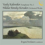 Kalinnikov : Symphony No. 1 In G Minor. Rimsky. Korsakov cover image