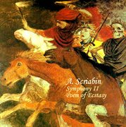 Symphony No. 2 In C Minor, Op. 29 & The Poem Of Ecstasy, Op. 54 cover image