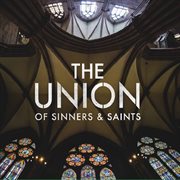 The Union Of Sinners And Saints cover image
