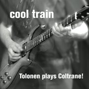 Tolonen Plays Coltrane! cover image