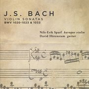 Bach : Violin Sonatas Bwv 1020-1023 cover image