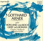 Gotthard Arnér Spelar Hovland, Von Koch, Geist & Roman cover image