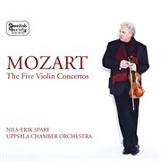 Mozart : The 5 Violin Concertos cover image