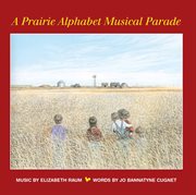 A prairie alphabet musical parade cover image