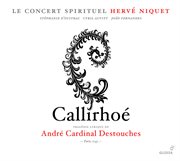 Destouches, A.c. : Callirhoe [opera] cover image