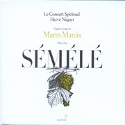 Marais, M. : Semele [opera] cover image