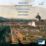 Mozart : Piano Sonatas, K. 283, 284 & 309 cover image