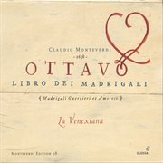 Monteverdi, C. : Madrigals, Book 8 (la Venexiana) cover image