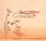 Gesualdo, C. : Madrigals, Book 4 (la Venexiana) cover image