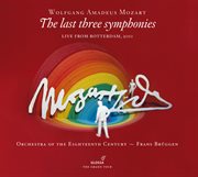 Mozart : The Last Three Symphonies cover image
