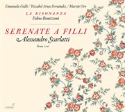 Scarlatti : Serenata A Filli. Le Muse Urania E Clio Lodano Le Bellezze Di Filli cover image