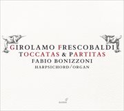 Frescobaldi : Toccatas & Partitas cover image