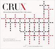 Crux : Parisian Easter Music From The 13th & 14th Centuries cover image