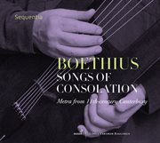 Boethius : Songs Of Consolation cover image