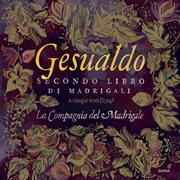 Gesualdo, Nenna & Others : Madrigals cover image