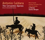 Caldara : The Cervantes Operas cover image