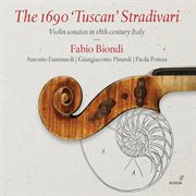 The 1690 "Tuscan" Stradivari cover image