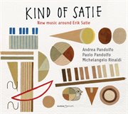 Kind Of Satie : New Music Around Erik Satie cover image