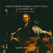 Falckenhagen : 6 Sonatas, Op. 1 cover image