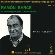 Spanish Composers Of Today, Vol. 4 : Ramón Barce cover image