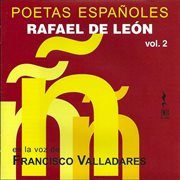 Poetas Españoles, Vol. 2 : Rafael De León cover image