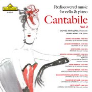 Cantabile, Vol. 2 : Rediscovered Music For Cello & Piano cover image