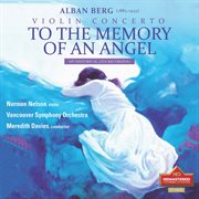Alban berg: violin concert, to the memory of an angel, 1969 live historical recording : to the memory of an angel cover image