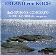 Koch : Saxophone Concerto & Other Works cover image