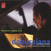 Horacio Icasto Trio : Debussiana cover image