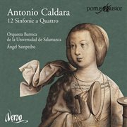 Antonio Caldara : 12 Sinfonie A Quatrro cover image