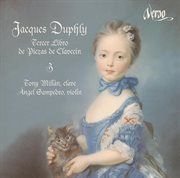 Jacques Duphly : Troisième Livre De Pièces De Clavecin cover image