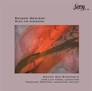 Edison Denisov : Music For Saxophone cover image