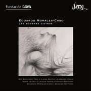 Eduardo Morales-Caso : Las Sombras Divinas cover image