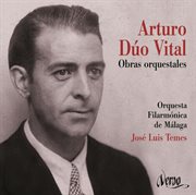 Arturo Dúo Vital : Obras Orquestales cover image
