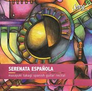 Serenata Española : Spanish Guitar Recital cover image