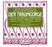 Zemlinsky, A. Von : Traumgorge (der) [opera] cover image