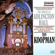 Organ Recital : Koopman, Ton. Bull, J. / Tomkins, T. / Gibbons, O. / Purcell, H. / Blow, J. / Byr cover image