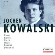 Opera Arias (counter-Tenor) : Kowalski, Jochen - cover image