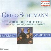 Grieg, E. : String Quartet, Op. 27 / String Quartet In F Major / Schumann, R.. String Quartet No. 1 cover image