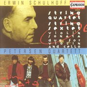 Schulhoff, E. : String Quartet / Violin Sonata / Duo For Violin And Cello / String Sextet cover image