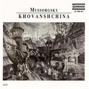 Mussorgsky, M. : Khovanshchina [opera] cover image