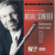 Recorder Recital : Schneider, Michael. Handel, G.f. / Telemann, G.p. / Barsanti, F. / Scarlatti, cover image
