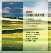 Schumann, R. : Liederkreis / Spanisches Liederspiel / 4 Duette / Spanische Liebeslieder cover image
