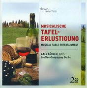 Musical Table Entertainment : Reusner, E. / Brade, W. / Praetorius, B. / Eccard, J. / Zangius, N cover image