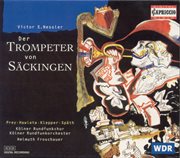 Nessler, V. : Trompeter Von Sackingen (der) [opera] cover image