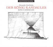 Zemlinsky, A. Von : Konig Kandaules (der) [opera] cover image