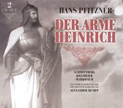 Pfitzner, H. : Arme Heinrich (der) [opera] cover image